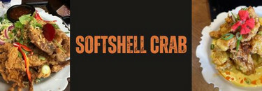 SOFTSHELL CRAB NEW MENU!